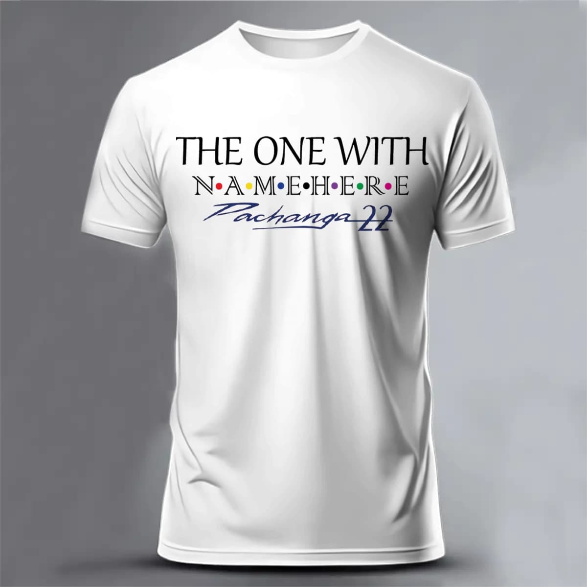 PACHANGA 5 - Unisex Classic Short Sleeve T-Shirt